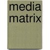 Media Matrix door Barbara Creed