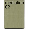 Mediation 02 by Unknown