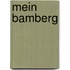 Mein Bamberg