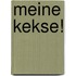 Meine Kekse!