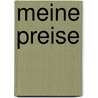 Meine Preise by Thomas Bernhard