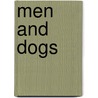 Men And Dogs door Peter Dyer