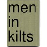 Men in Kilts by Katie MacAlister