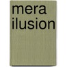 Mera Ilusion door Walter Hugo Ghedin