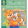 Teddy Beer heeft een nieuw vriendje