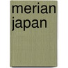Merian Japan by Unknown
