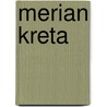 Merian Kreta door Onbekend