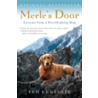 Merle's Door by Ted Kerasote