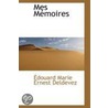 Mes Memoires by Aedouard Marie Ernest Deldevez