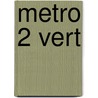 Metro 2 Vert by Rossi McNab