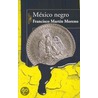 Mexico Negro door Francisco Martin Moreno
