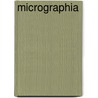 Micrographia door C.R. Goring
