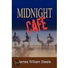 Midnight Caf door James William Steele