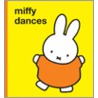 Miffy Dances door Dick Bruna