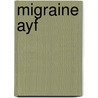 Migraine Ayf by Manuela Fontebasso