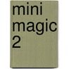 Mini Magic 2 door Vincent Roig Estruch