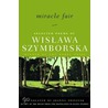 Miracle Fair by Wislawa Szymborska