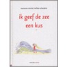 Ik geef de zee een kus