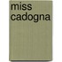Miss Cadogna