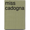 Miss Cadogna by Julian Hawthorne