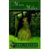 Miss Miles P door Mary Taylor