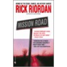 Mission Road by Rick Riordan