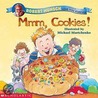 Mmm, Cookies by Michael Martchenko
