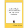 Modern Magic by Professor Hoffmann