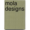 Mola Designs by Frederick W. Shaffer