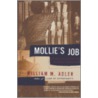 Mollie's Job by William M. Adler