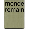 Monde Romain by Arthur Ponroy