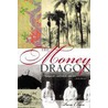 Money Dragon door Pam Chun