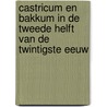Castricum en Bakkum in de tweede helft van de twintigste eeuw door Werkgroep Oud-Castricum