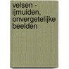 Velsen - IJmuiden, onvergetelijke beelden by S. Rolle