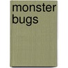Monster Bugs door Lucille Recht Penner