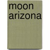Moon Arizona by Tim Hull