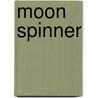 Moon Spinner door Cheron Hayes