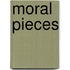 Moral Pieces