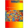Morality Usa by Ellen G. Friedman