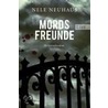 Mordsfreunde by Nele Neuhaus