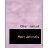 More Animals door Oliver Herford