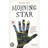 Morning Star door Michael Lowy