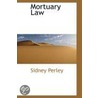 Mortuary Law door Sidney Perley