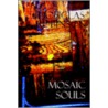 Mosaic Souls door Douglas Robinson