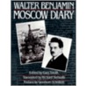 Moscow Diary door Walter Benjamin