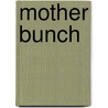 Mother Bunch by Stella Austin