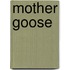 Mother Goose