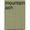 Mountain Ash door Elna Fone Nugent