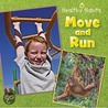 Move And Run door Susan Barraclough