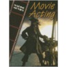Movie Acting door Geoffrey M. Horn